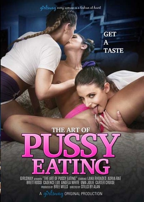 The Art Of Pussy Eating [2018 | SD]