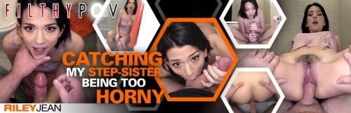 Riley Jean - Catching my Step-Sister Being Too Horny [2021 | FullHD]