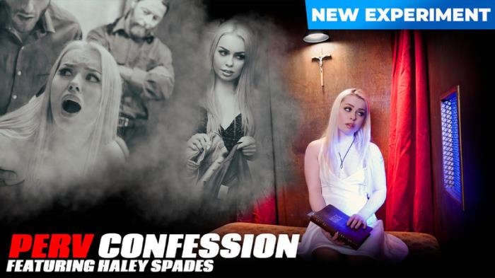 Haley Spades - Concept: Perv Confessions [2021 | SD]