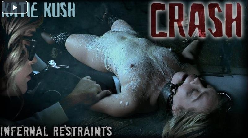 InfernalRestraints presents Katie Kush in CRASH [2022 | HD]