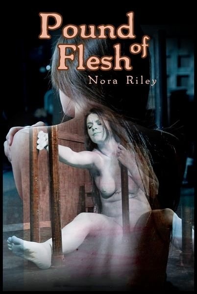 Pound of Flesh - Nora Riley [2017 | 1280x720]