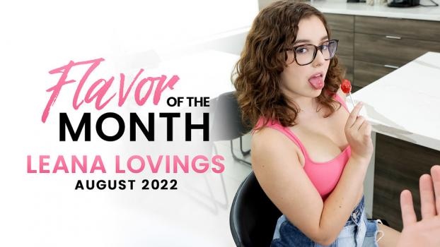 Leana Lovings - August 2022 Flavor Of The Month Leana Lovings - S3:E1 [2022 | FullHD]