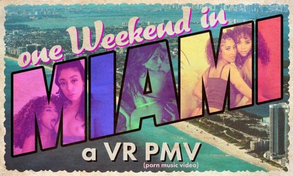 Vanessa Sky, Cecilia Lion, Mona Azar, Kira Perez, Willow Ryder - ONE WEEKEND IN MIAMI - a VR PMV; Pornstar HD VR Music Video Compilation [2022 | UltraHD/4K]