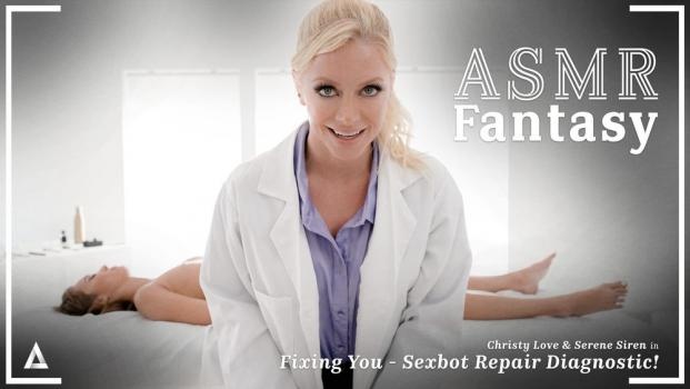 Christy Love, Serene Siren - ASMR Fantasy - Fixing You - Sexbot Repair Diagnostic! [2022 | FullHD]