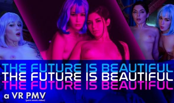 Evelyn Claire, Keira Croft - THE FUTURE IS BEAUTIFUL - a VR PMV; MFF Threesome Evelyn Claire and Keira Croft SciFi Parody Porn [2022 | UltraHD/4K]