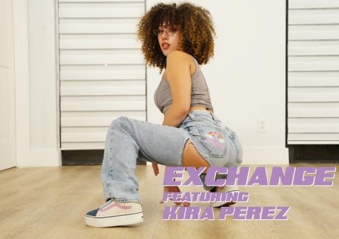Kira Perez - Exchange [2023 | FullHD]