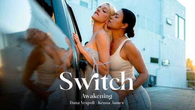 Dana Vespoli, Kenna James - Switch: Awakening [2023 | FullHD]