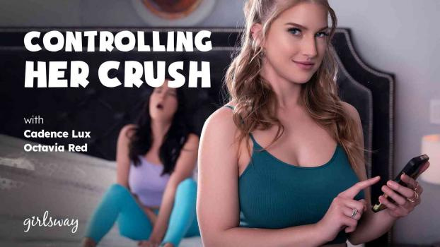 Cadence Lux, Octavia Red - Controlling Her Crush [2023 | FullHD]
