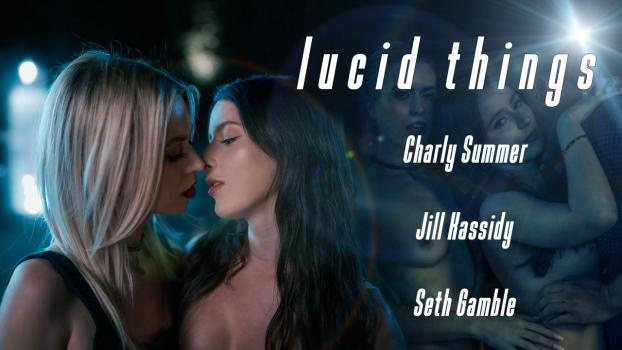 Charly Summer, Jill Kassidy - Lucid Things - Charly Summer and Jill Kassidy [2024 | FullHD]
