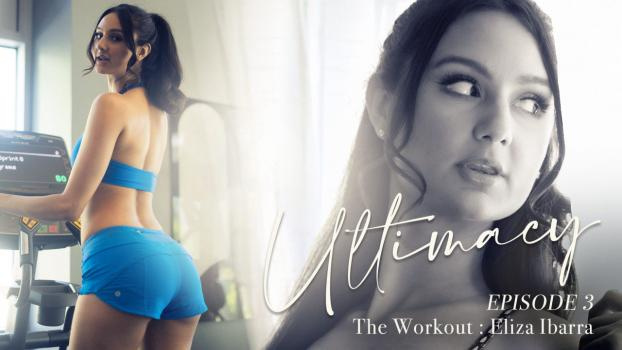 Eliza Ibarra - Ultimacy Episode 3. The Workout [2024 | FullHD]